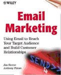Email Marketing - Jim Sterne and Anthony Priore