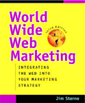 World Wide Web Marketing by Jim Sterne